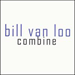 bill van loo - combine